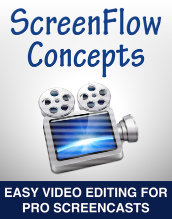 Ebook on ScreenFlow, a screencasting application for Mac OS X, explains concepts from screen capture to video editing to maximize editing efficiency.