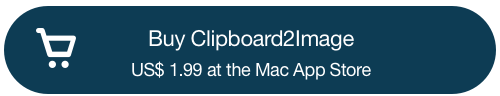 Download Clipboard2Image app for free on the Mac App Store.